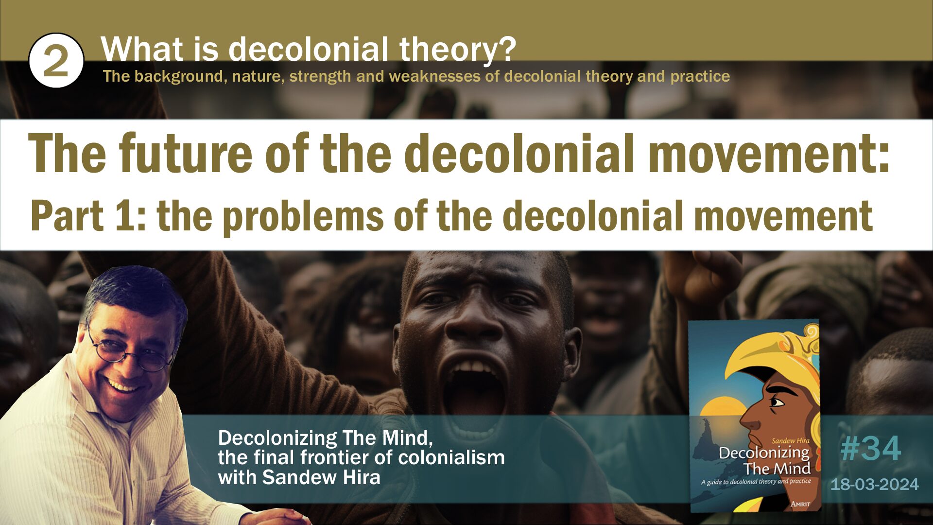 34. The future of the decolonial movement part 1: the problems of the ...