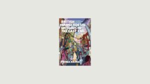 Author Evening with Fatima Rajina: British Bangladeshi Muslims in the East End