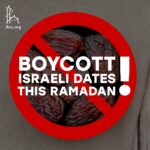 This Ramadan Boycott Israeli Dates