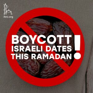 This Ramadan Boycott Israeli Dates